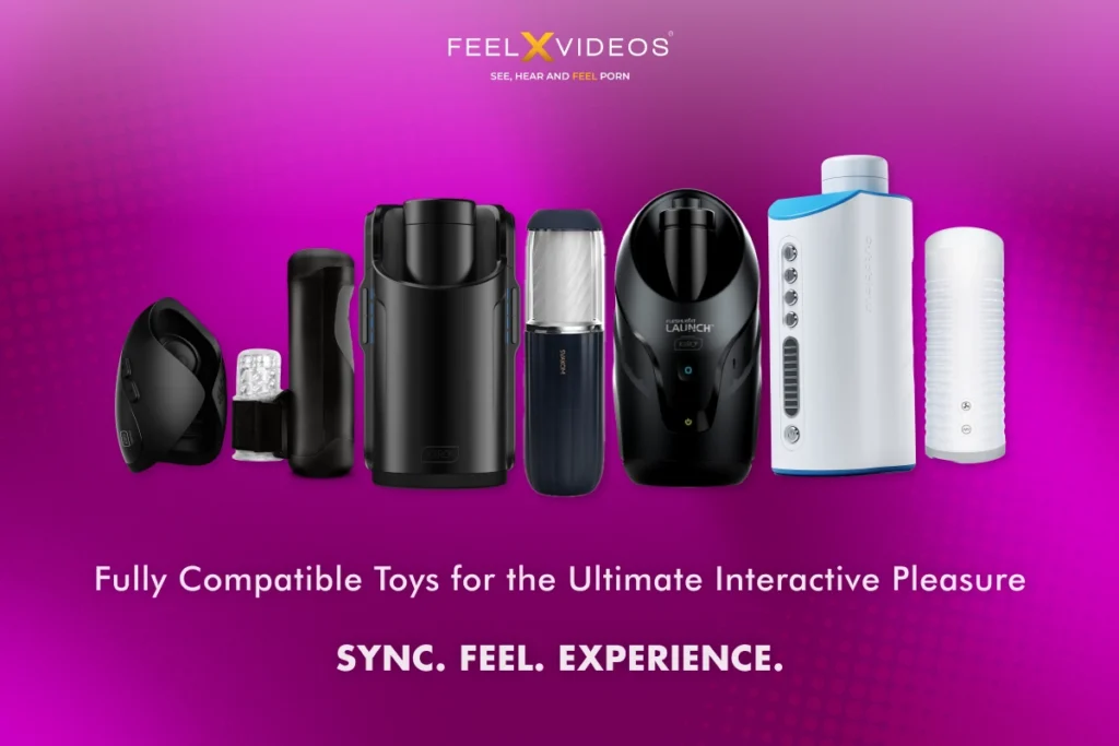 Interactive Experience with Compatible Sex Toys - Sync. Feel. Experience at FeelxVideos.com