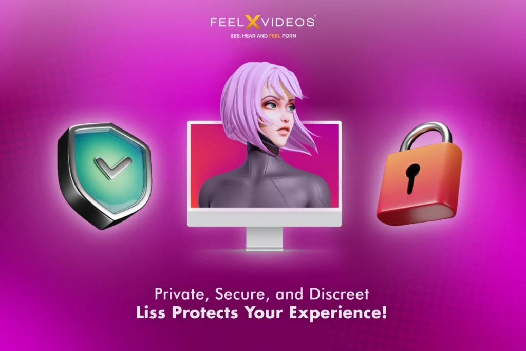 Private, Secure, and Discreet – Liss Protects Your Experience!