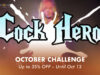 Cock Hero October Challenge – Can You Last Until the End? Cock Hero video challenges and discounts