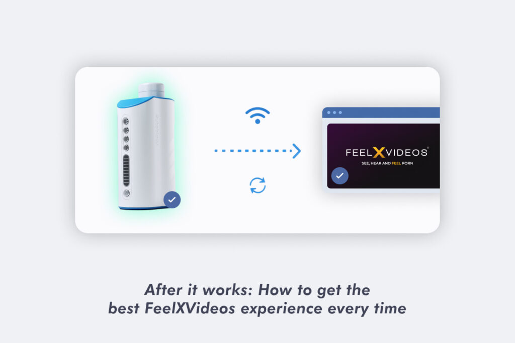 After it works: how to get the best FeelXVideos experience